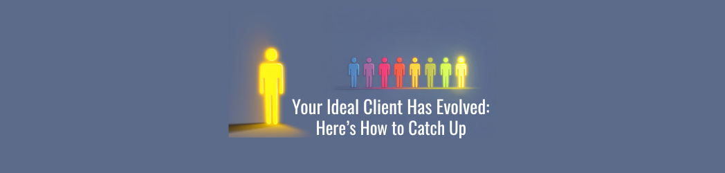 Header image showing a single highlighted figure facing a group of diverse figures, representing how an ideal client has evolved over time.
